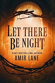 Let There Be Night by Amir Lane