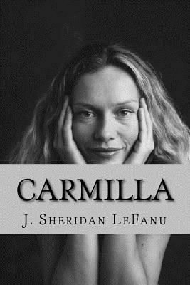 Carmilla by J. Sheridan Le Fanu