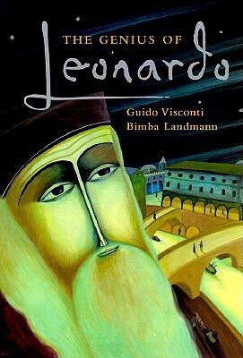 The Genius of Leonardo Da Vinci by Guido Visconti