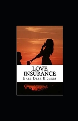 Love Insurance illustrated by Earl Derr Biggers