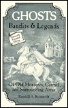 Ghosts, bandits & legends of old Monterey ... Carmel, and surrounding areas by John Bergez, Thornton Harby, Randall A. Reinstedt, Ed Greco