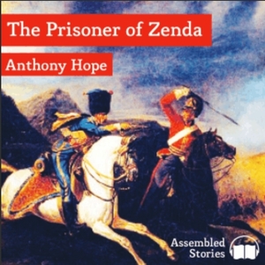 The Prisoner of Zenda by Anthony Hope