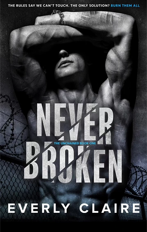 Never Broken by Everly Claire