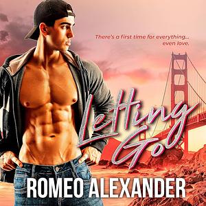 Letting Go by Romeo Alexander