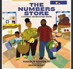 The Numbers Store: Sunday Adventures Series by Harold Green III