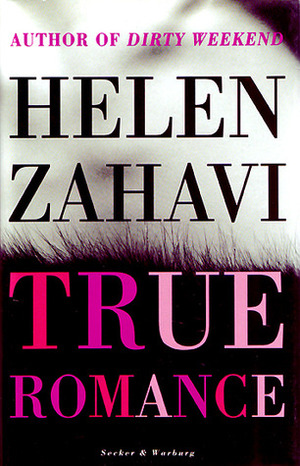 True Romance by Helen Zahavi