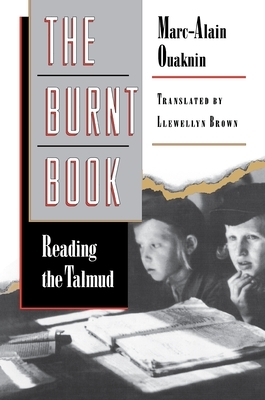 The Burnt Book: Reading the Talmud by Marc-Alain Ouaknin