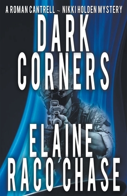 Dark Corners by Elaine Raco Chase