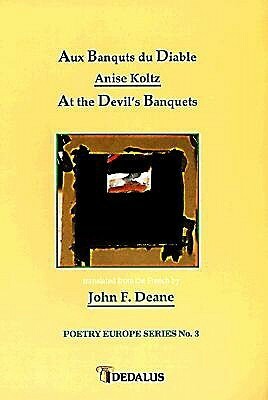 Aux Banquets Du Diable: At the Devil's Banquets by Anise Koltz