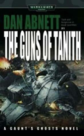 The Guns of Tanith by Dan Abnett