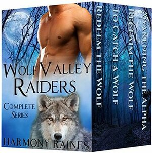 Wolf Valley Raiders Complete Series by Harmony Raines