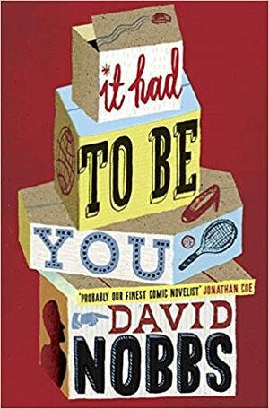 It Had to Be You by David Nobbs