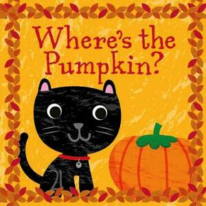 Where's the Pumpkin? by Frankie Jones