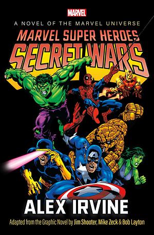 Marvel Super Heroes: Secret Wars Prose Novel by Alex Irvine