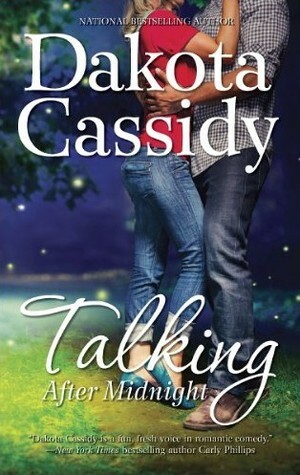 Talking After Midnight by Dakota Cassidy