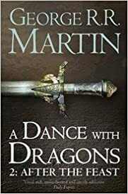 A Dance with Dragons: After the Feast by George R.R. Martin