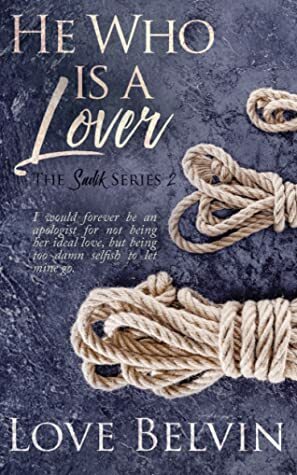 He Who Is a Lover by Love Belvin