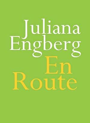 En Route by Juliana Engberg