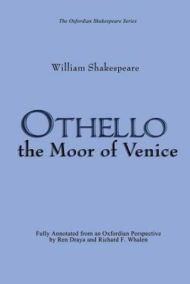 Othello: the Moor of Venice: (Oxfordian Shakespeare Series) by William Shakespeare