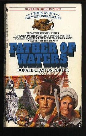 Father of Waters by Donald Clayton Porter