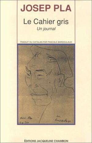 Le Cahier Gris by Josep Pla