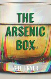 The Arsenic Box by G.H. Fryer