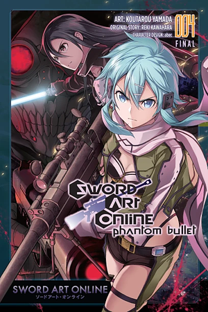 Sword Art Online: Phantom Bullet Vol. 4 by Reki Kawahara, Koutarou Yamada