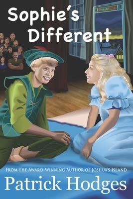 Sophie's Different: Large Print Edition by Patrick Hodges