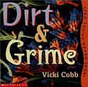 Dirt and Grime by Vicki Cobb