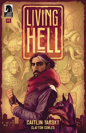 Living Hell #1 by Caitlin Yarksy