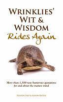 Wrinklies' Wit and Wisdom Rides Again by Alison Rattle, Allison Vale