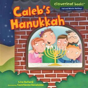 Caleb's Hanukkah by Lisa Bullard