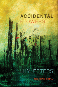 Accidental Flowers by Lily Peters