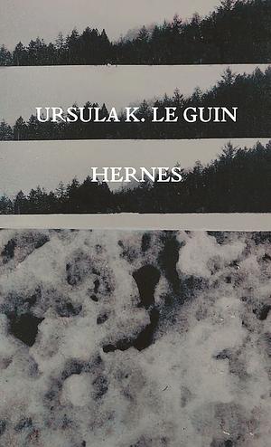 Hernes by Ursula K. Le Guin
