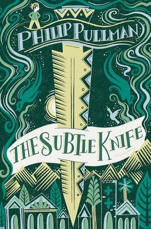 The Subtle Knife by Philip Pullman