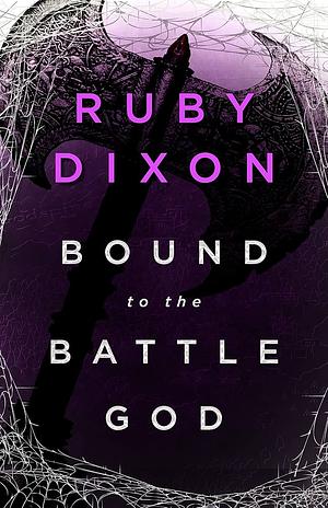 Bound to the Battle God by Ruby Dixon