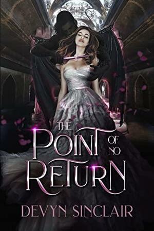 The Point of No Return by Devyn Sinclair