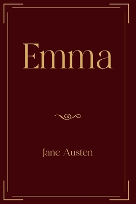 Emma: Exclusive Edition by Jane Austen