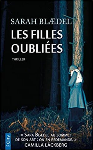 Les filles oubliées by Sara Blaedel