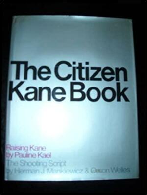 Citizen Kane Book by Pauline Kael