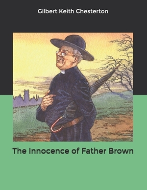 The Innocence of Father Brown by G.K. Chesterton