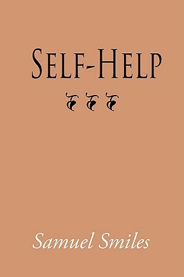 Self-Help, Large-Print Edition by Samuel Smiles