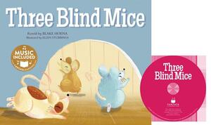 Three Blind Mice by Blake Hoena
