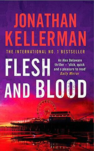 Flesh and Blood by Jonathan Kellerman