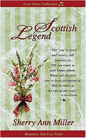 Scottish Legend by Sherry Ann Miller