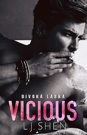 Vicious: Divoká láska by L.J. Shen