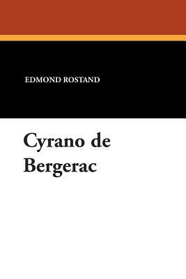 Cyrano de Bergerac by Edmond Rostand