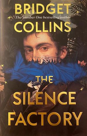 The Silence Factory  by Bridget Collins