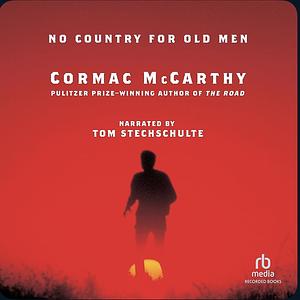 No Country for Old Men by Cormac McCarthy