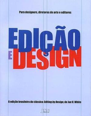 Edição e Design by Luis Reyes Gil, Jan V. White